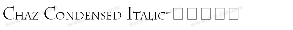 Chaz Condensed Italic字体转换